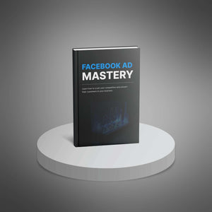 Facebook Ad Mastery