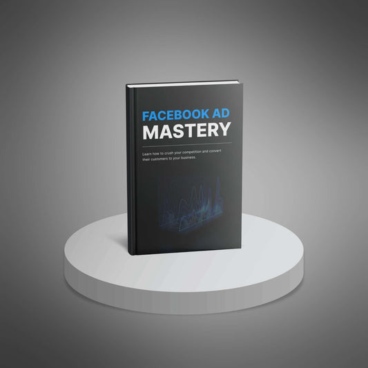 Facebook Ad Mastery