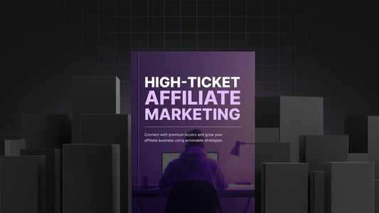 High-Ticket Affiliate Marketing - Bundle