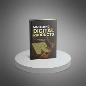 Mastering Digital Products